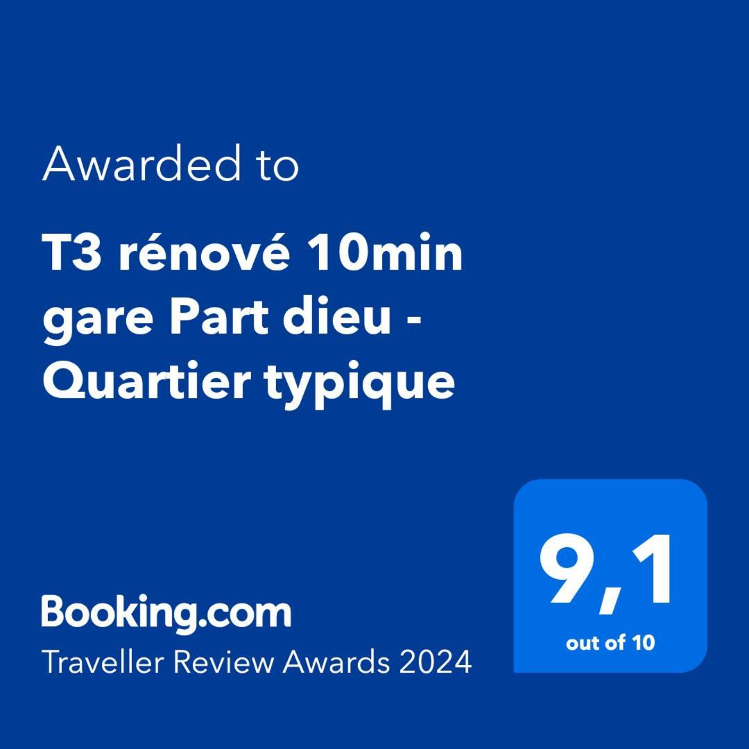 ליון T3 Renove 10Min Gare Part Dieu - Quartier Typique מראה חיצוני תמונה